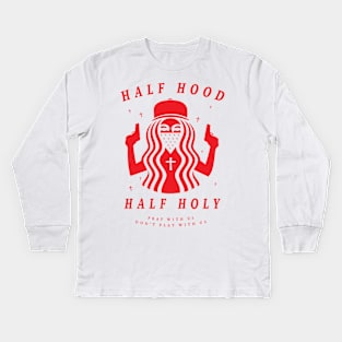 Half Hood Half Holy Kids Long Sleeve T-Shirt